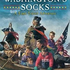 {READ/DOWNLOAD} ⚡ George Washington's Socks (Time Travel Adventure)     Paperback – February 1, 19