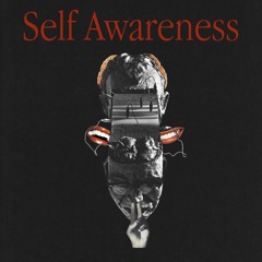 Self Awareness (2024 Remaster)
