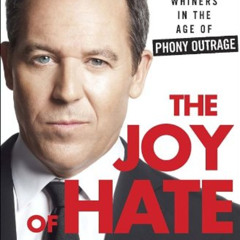 download EPUB 📬 The Joy of Hate: How to Triumph over Whiners in the Age of Phony Out