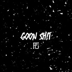 GOON SHIT