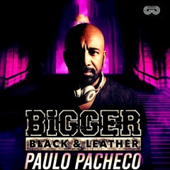 BIGGER BLACK & LEATHER (PACHECO DJ MIX)PROMO