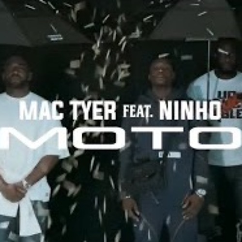 Mac Tyer x Ninho - Moto