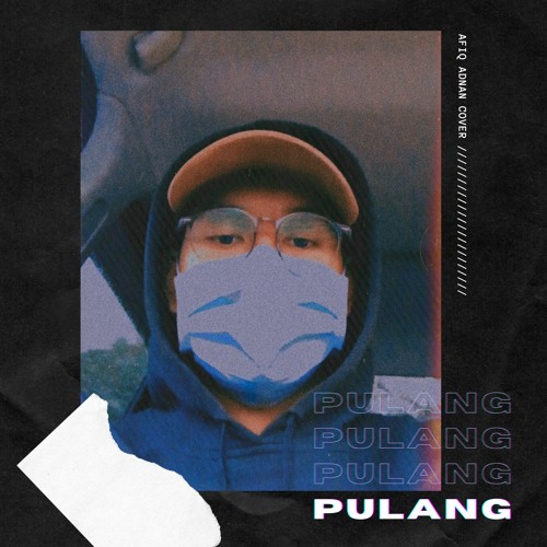 Stream Pulang Gnello Somean Mk K Clique Feat Aj Afiq Adnan Cover By Afiq Adnan Listen Online For Free On Soundcloud