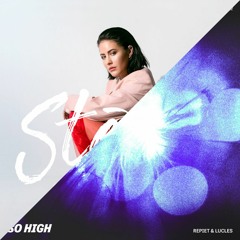 Molly Sandén - SAND X Repiet & Lucles - SO HIGH (NEKST Mashup) *FREE DOWNLOAD*