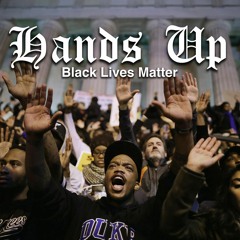 Hands Up (Black Lives Matter)