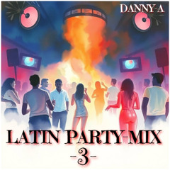 Latin Party Mix 3