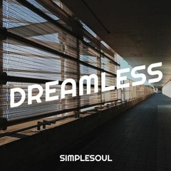 Simplesoul - Dreamless [FREE DOWNLOAD]