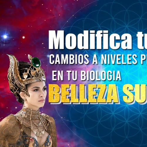 modifica tu ADN produce cambios a niveles profundos en tu Biología💎BELLEZA SUPREMA💎
