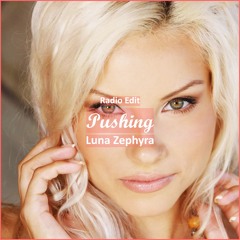 Luna Zephyra - Pushing [ Motivational Music]