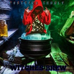WITCHES BREW (prod. p0stm4n3)