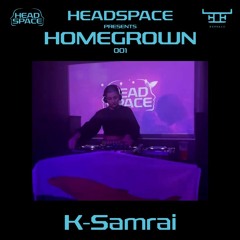 K-Samrai live @ Headspace Homegrown 001