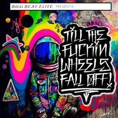 Till' The Wheels Fall Off (30 Minute Freestyle)