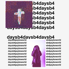 daysb4pzykeworld (slowed)