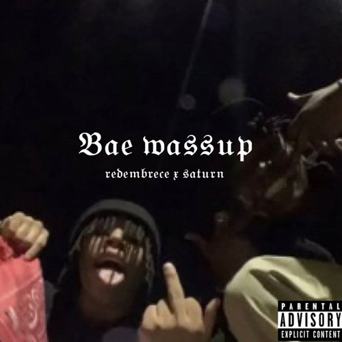 REDEMBRECE x $at.urn - Bae wassup (prod.melodiq)