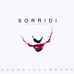 SORRIDI - You Smile - [Original] →→→ out now!!!