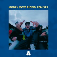 Money Move Riddim [Miły ATZ dubplate, Rema, Bounty Killer, Dexta Daps, Skillibeng]