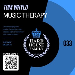 HHF033 - Tom Whyld - Music Therapy - Hard House Family Records [PREVIEW]