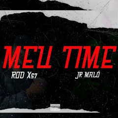 JR MALÓ & ROD X57_MEU TIME