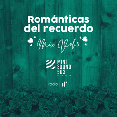 Románticas del Recuerdo Mix Vol5 DJ Franklin M Sound 503