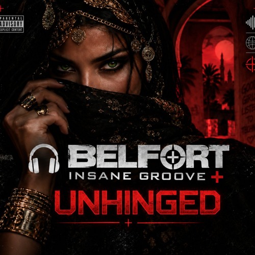 🎧 BELFORT — INSANE GROOVE + |  UNHINGED