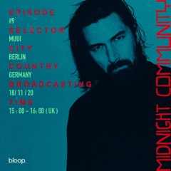Midnight Community #9 w/ MUUI (Germany) -  18.11.20