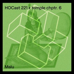 HOCast #221 x temple chptr. 6 - Malu
