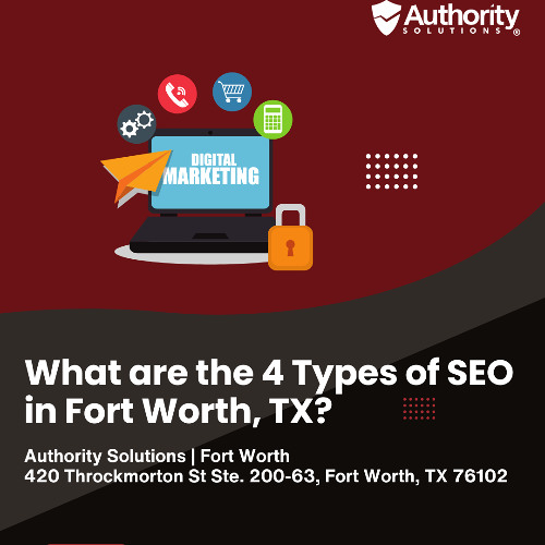 What Are the 4 Types of SEO in Fort Worth TX