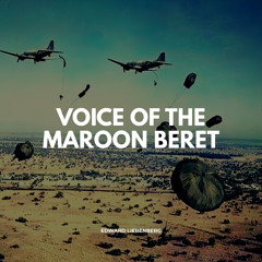 Voice of the Maroon Beret