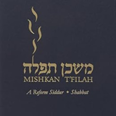 [Download] EPUB 🖋️ Mishkan T'filah: Shabbat: A Reform Siddur by Elyse D. Frishman [E