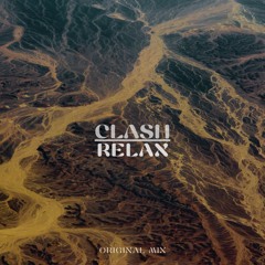 CLASH - Relax (Original Mix) - [FREE DOWNLOAD]