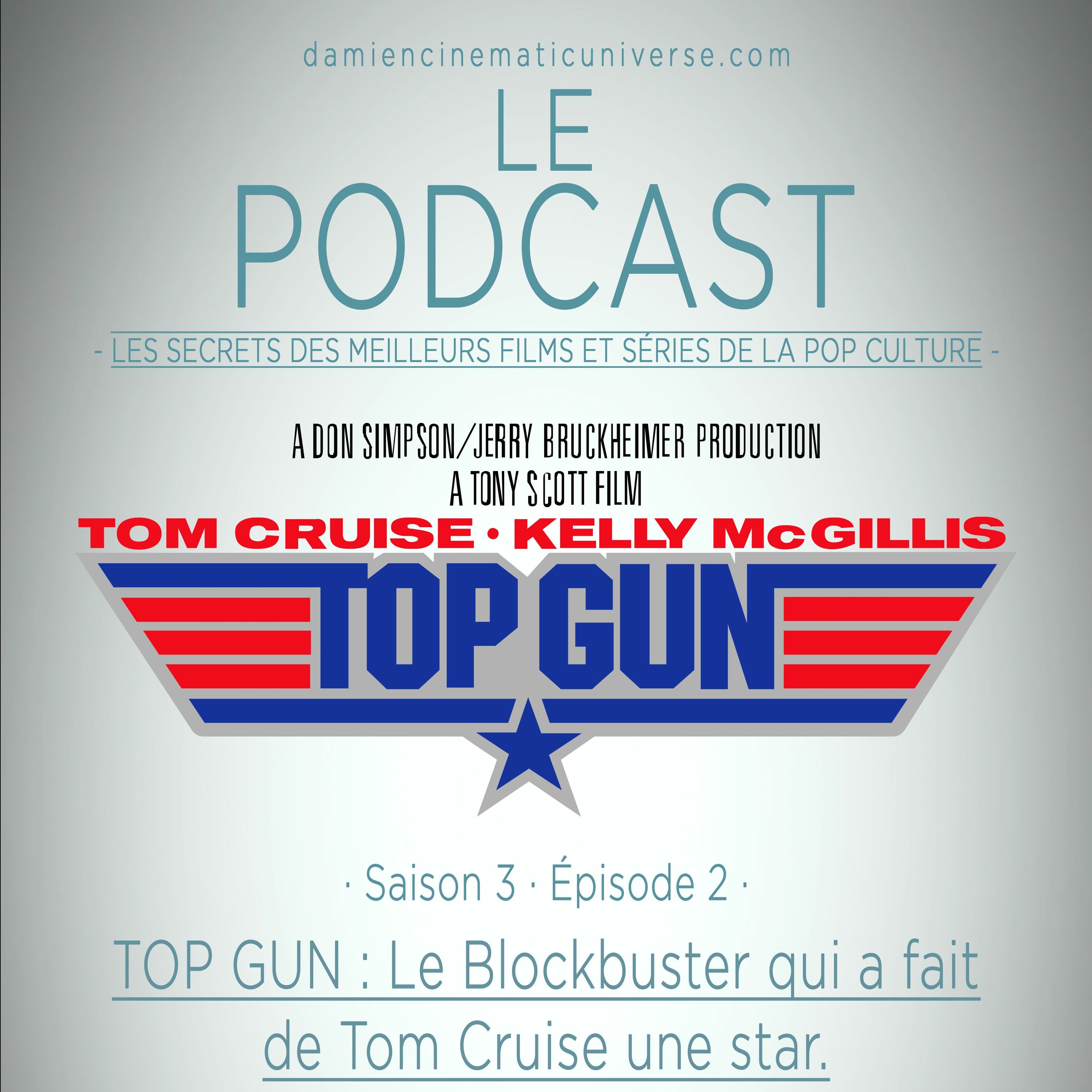D.C.U : Le Podcast - S03 E02 : TOP GUN (1986) Le blockbuster qui a fait de Tom Cruise une star.