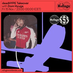 deadHYPE Takeover - Dom Hyuga - 15 Nov 2024
