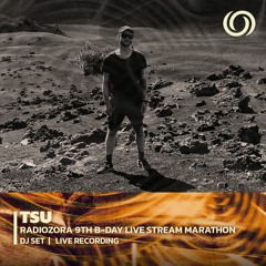 TSU | RadiOzora 9th B-Day Live Stream Marathon | 17/09/2022