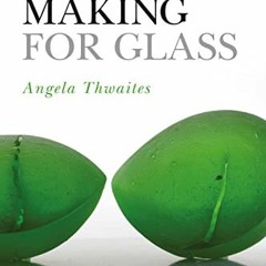 ( oHn ) Mould Making for Glass (Glass Handbooks) by  Angela Thwaites ( b44p )