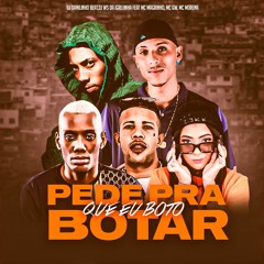 PEDE PRA BOTAR - DJ DANILINHO BEAT , DJ WS DA IGREJINHA feat Mc Magrinho, Mc Gw , MC Morena