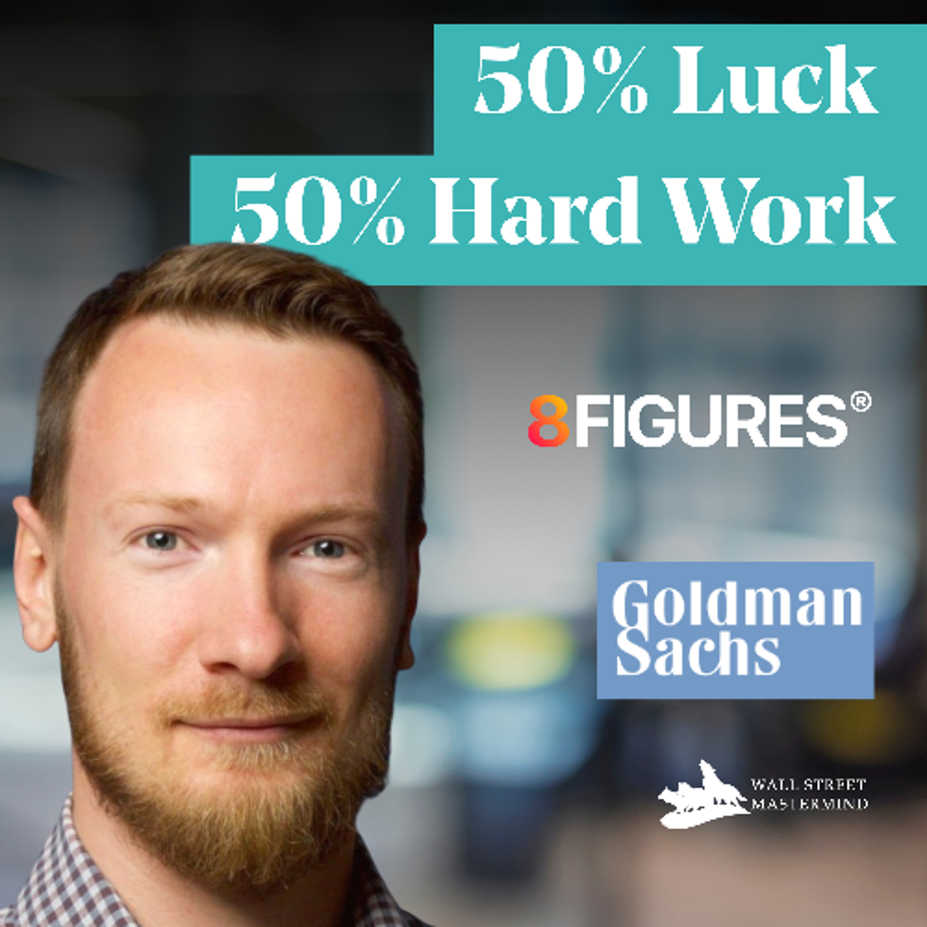 S4 EP2:  Wall Street Success Is 50% Luck