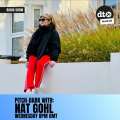 Pitch Dark #10 With Nat Gohl