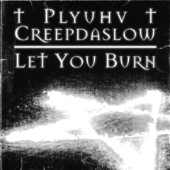Let You Burn
