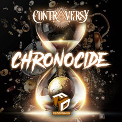 ContrAversY - Chronocide - Out Now On Faction Digital Recordings FDR