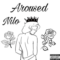 Aroused - Nilo