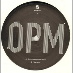OPM - The Drum (Hypnotique Mix)
