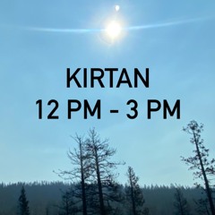 Kirtan 12pm - 3pm