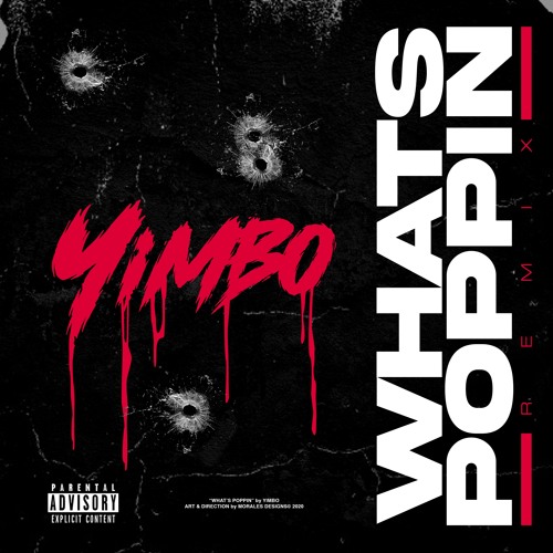 Yimbo - What's Poppin' Remix