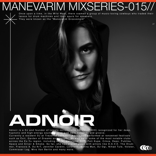 MANEVARIM | Mixseries #015 - Adnoir
