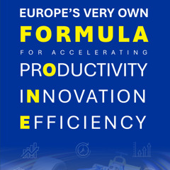 Europe's Very Own Formula for Productivity Innovation & Efficiency