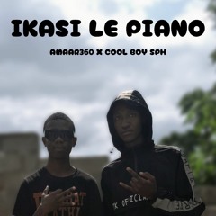 IKASI LE PIANO ( ft.AMAAR360)