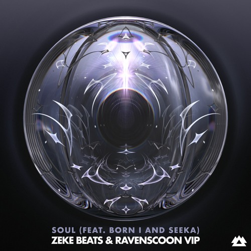 ZEKE BEATS, Ravenscoon - SOUL [VIP] (Featuring Born I & Seeka)