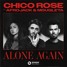 CHICO ROSE - ALONE AGAIN (FEAT. AFROJACK & MOUGLETA) [BELL REMIX]