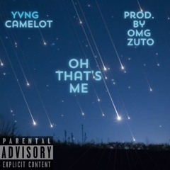 oh that's me- Yvng Camelot prod.by OmgZuto