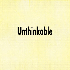 Unthinkable